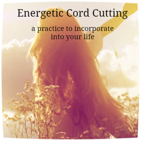 Cord Cutting, Energy Medicine, Chakra Balancing, aura, Chakras, Crystals, Spirituality, Tarot, Feminist, Healing, Health, Wellness, Witch, Spell Casting